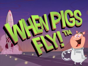 When Pigs Fly Slot
